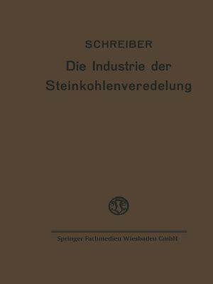 cover image of Die Industrie der Steinkohlenveredelung